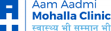 Aam Aadmi Mohalla Clinic