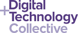 Digital + Technology Collective