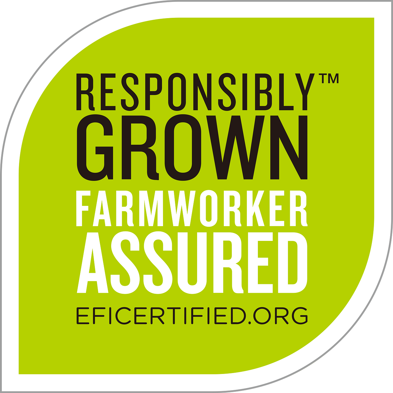Responsibly Grown, Farmworker Assured