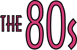 The 80's