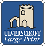 Ulverscroft Large Print