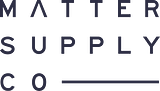 Matter Supply Co